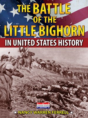 cover image of The Battle of the Little Bighorn in United States History